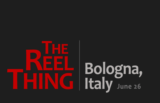 The Reel Thing XXXVII: Bologna, Italy